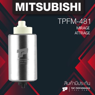 (ประกัน 3 เดือน) มอเตอร์ ปั๊มติ๊ก MITSUBISHI MIRAGE ATTRAGE ตรงรุ่น - TPFM-481 - TOP PERFORMANCE JAPAN - ปั้มติ๊ก ปั๊...