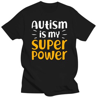 [COD]ใหม่ เสื้อยืดลําลอง แขนสั้น พิมพ์ลาย Autism Is My Superpower เหมาะกับของขวัญ สําหรับออทิสติกS-5XL