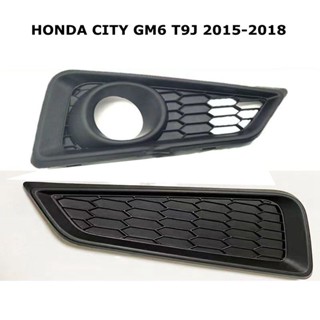 ฝาครอบไฟตัดหมอก กันชนหน้า สําหรับ HONDA CITY GM6 T9J 2015 2016 2017 2018 GM6