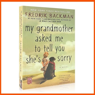 My Grandmother Asked Me To Tell You Shes Sorry โดย Fredrik Backman