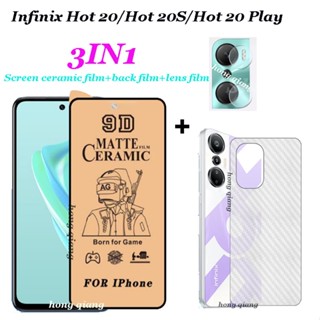 3 in 1 ฟิล์มกระจกนิรภัยเซรามิค แบบนิ่ม พร้อมฟิล์มเลนส์ สําหรับ Infinix Hot 20 20S 20 Play 11s 11s NFC Hot 30i 30 12 12play Hot 10i Hot 10 Play Hot 11play Hot 10S Hot 9 Play