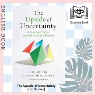 [Querida] หนังสือภาษาอังกฤษ The Upside of Uncertainty : A Guide to Finding Possibility in the Unknown [Hardcover]