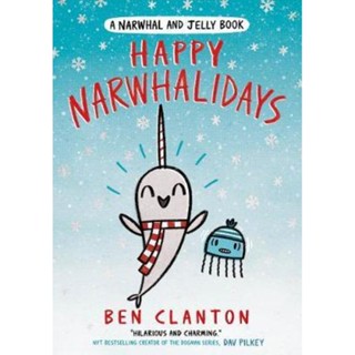 Narwhal and Jelly Book : Happy Narwhalidays by Ben Clanton เล่ม 5 ปกอ่อน Comic สำหรับ 4-7ปี 9780735262515