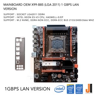 Mainboard OEM X99-B85 (LGA 2011-V3-DDR4) 1 Gbps LAN Version (สินค้าใหม่สภาพดีมีฝาหลังมีการรับประกัน)