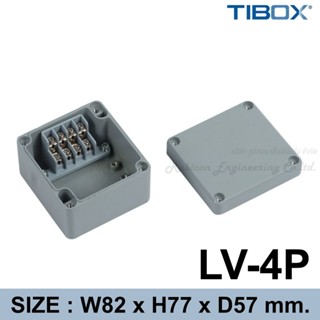 TIBOX LV-4P กล่องอลูมิเนียมพร้อมเทอร์มินอล (Aluminum Terminal Block Enclosure IP66) 4P 10A IP66 Size : 82x77x57mm (LV...