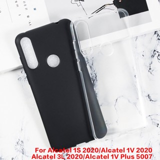 เคสซิลิโคนนิ่ม สําหรับ Alcatel 1S 2020 1V 2020 3L 2020 1V Plus 5007