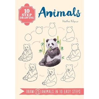 10 Step Drawing: Animals : Draw 75 Animals in 10 Easy Steps