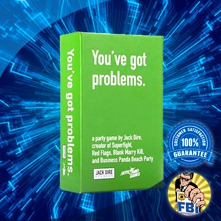 Youve got problems Boardgame [ของแท้พร้อมส่ง]