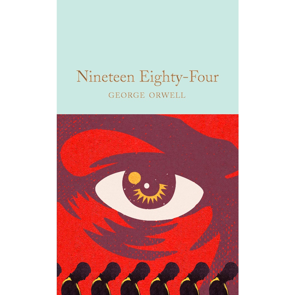 Nineteen Eighty-Four : 1984 By (author)  George Orwell Hardback Macmillan Collector's Library Englis