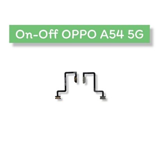 On-Off OPPO A54 5G แพรสวิตซ์ ออปโป้เอ54 5จี แพรเปิด-ปิด เอ54 5จี แพรเปิด แพรปิด A54 5G On-Off A54 5G On-Off พร้อมส่ง