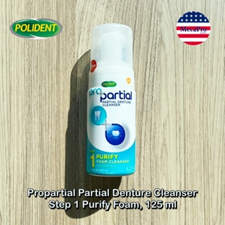 Polident® Propartial Partial Denture Cleanser Step 1 Purify Foam, 125 ml โฟมทำความสะอาดฟันปลอม รีเทนเนอร์