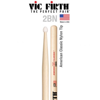 Vic Firth® 2BN ไม้กลอง American Classic 2B Hickory เบอร์ 2B หัวไนลอน ( American Classic Drumsticks ) ** Made in USA **