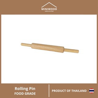 MINIWOOD ไม้นวดแป้ง ลูกกลิ้งหมุน อุปกรณ์เบเกอรรี่ Rolling Pin ไม้ยางพารา