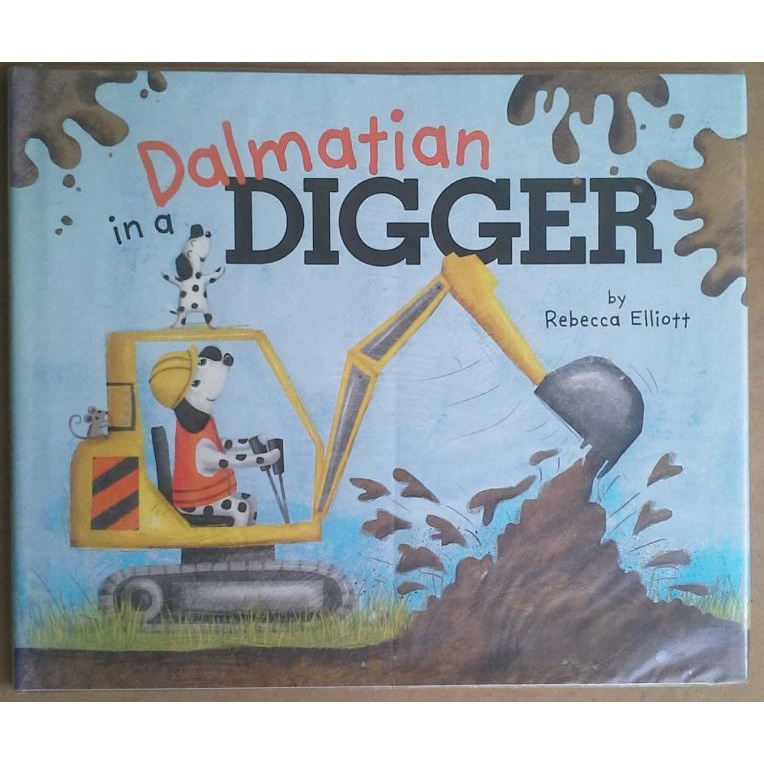 10 Dalmatian in a Digger by Rebecca Elliott หนังสือมือสอง  ปกแข็ง นิทาน