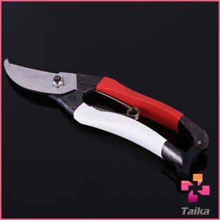 Taika กรรไกรตัดกิ่งไม้ กรรไกรตัดดอก อุปกรณ์ทำสวน Pruning shears