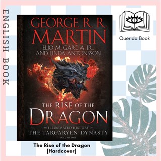 [Querida] The Rise of the Dragon : An Illustrated History of the Targaryen Dynasty, Volume One 1 9781984859259 Hardcover