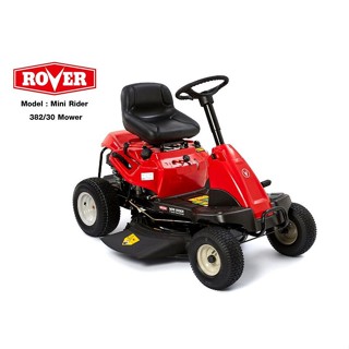 ROVER MINI-RIDER-382/30 รถตัดหญ้านั่งขับ 30 นิ้ว เบนซิน 13 แรงม้า รถตัดหญ้า เครื่องตัดหญ้า ตัดหญ้านั่งขับ เกียร์ธรรมดา