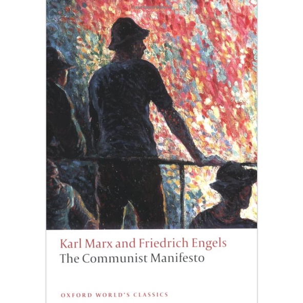 The Communist Manifesto By Author Karl Marx Friedrich Engels Paperback Oxford Worlds