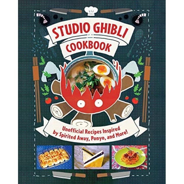 [หนังสือ] Studio Ghibli Cookbook: Unofficial Recipes Inspired by Spirited Away, Ponyo More! cook ภาษ