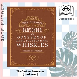 The Curious Bartender Odyssey of Malt Bourbon &amp; Rye Whiskies (The Curious Bartender) [Hardcover] by Tristan Stephenson