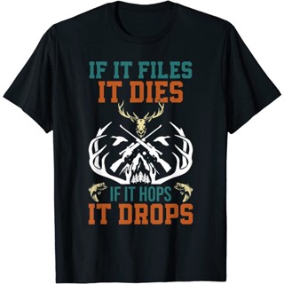 ใหม่ เสื้อยืดแฟชั่น พิมพ์ลาย If It Flies It Dies If It Hops It Drops Deer Hunter