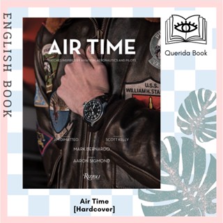 [Querida] Air Time : Watches Inspired by Aviation, Aeronautics, and Pilots [Hardcover] by Mark Bernardo