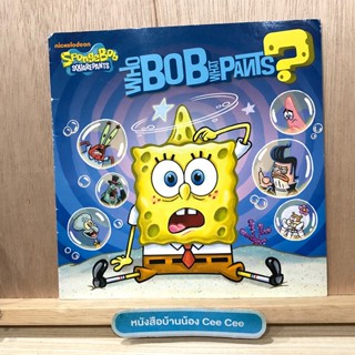 หนังสือภาษาอังกฤษ ปกอ่อน nickelodeon Spongebob Who Bob What Pants?