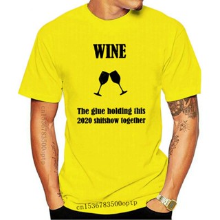 เสื้อยืดแขนสั้น พิมพ์ลายกราฟฟิค Wine The Glue Holding This สําหรับผู้ชาย และผู้หญิงS-5XL