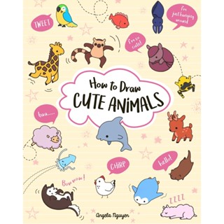 How to Draw Cute Animals : Volume 2