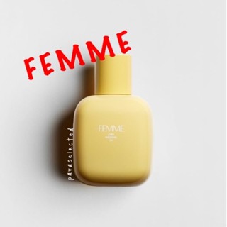 ZARA FEMME น้ำหอมซาร่า ของแท้