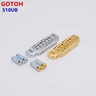 Pw-(พร้อมส่ง) สะพานสาย GOTOH 510 Series 510UB Tune-O-Matic ของแท้ 1 ชุด &amp;amp; Tailpieces สําหรับสะพานสายกีตาร์ไฟฟ้า LP SG