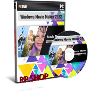 Windows Movie Maker 2022 โปรแกรมตัดต่อวิดีโอ