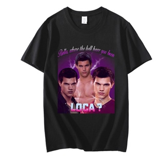 เสื้อยืดผู้ชาย ใหม่ เสื้อยืดผ้าฝ้าย 100% พิมพ์ลาย Bella Where The Hell Have You Been Loca Jacob สีดํา ใส่สบาย เหมาะกับแฟ