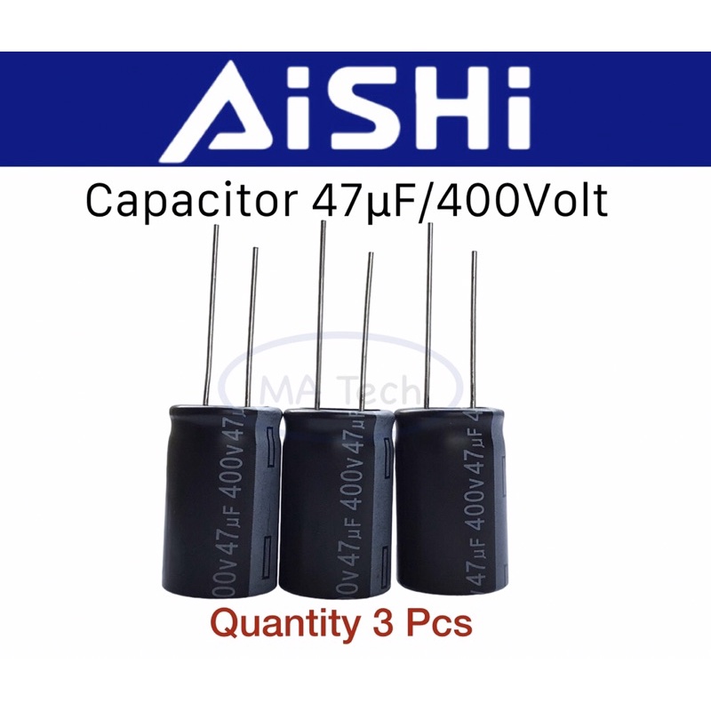 คาปาซิเตอร์ 47uF 400V Capasitor 47uF 400V มีจำนวน 3 ชิ้น( 3 Pcs) ยี่ห้อ AISHI