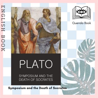 [Querida] Symposium and the Death of Socrates (Wordsworth Classics of World Literature) by Plato