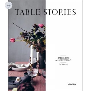 Table Stories : Tables for All Occasions