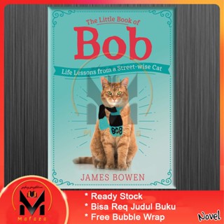 หนังสือ The Little Book of Bob: Everyday Wisdom from Street Cat Bob