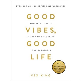 Good Vibes, Good Life over one million copies sold worldwide by Vex King หนังสือภาษาอังกฤษ มือหนึ่ง พร้อมส่ง!!