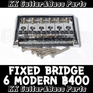 ชุดหย่องกีตาร์ Fixed Bridge 6 String Modern Set by KK G&amp;B Parts Shop