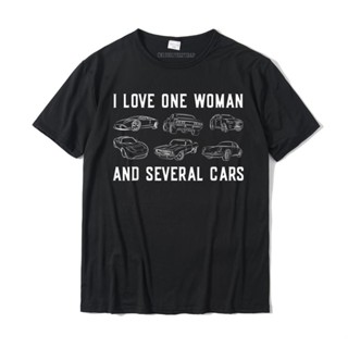 ขายดี!เสื้อยืด พิมพ์ลาย I Love One Woman And Several Car Auto Enthusiast Car Guy สําหรับผู้ชาย และผู้หญิง &amp;amp; ใหม่ เสื