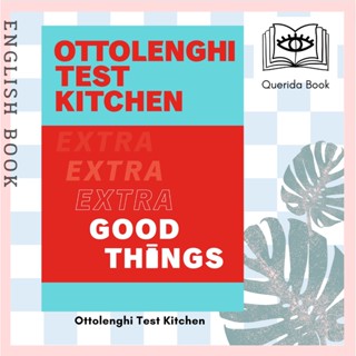 [Querida] หนังสือทำอาหาร Ottolenghi Test Kitchen: Extra Good Things 9781529109474