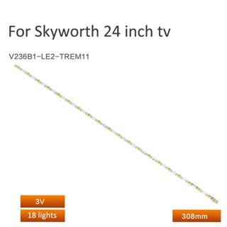 แถบไฟแบ็คไลท์ led สําหรับ Skyworth 24E600E 24E510E V236B1-LE2-TREM11 V236BJ1-LE2 LCD 1 ชิ้น