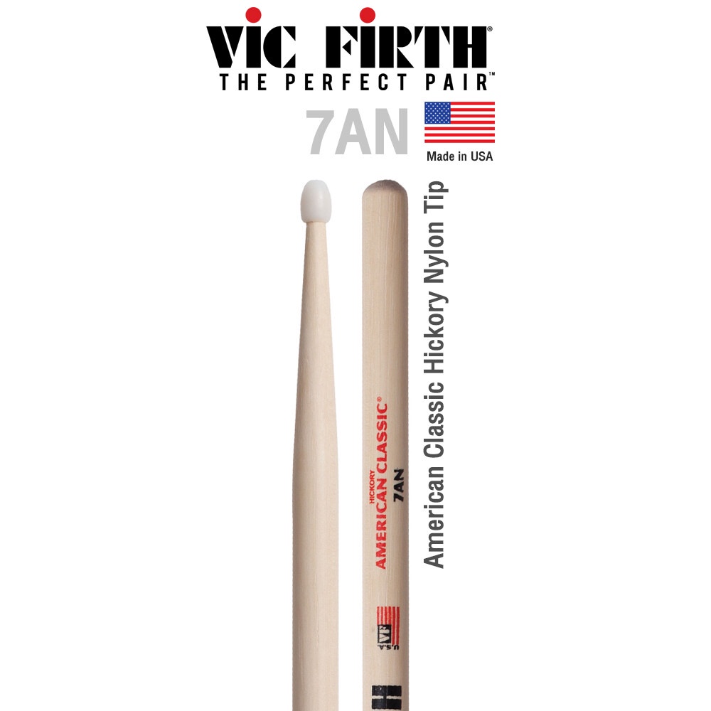Vic Firth® 7AN ไม้กลอง American Classic Hickory เบอร์ 7A หัวไนลอน ( American Classic Drumsticks ) **