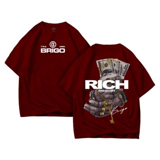 เสื้อยืดผู้ เสื้อยืด ขนาดใหญ่ พิมพ์ลาย Rich And Glory II BRIGO สําหรับผู้ชาย และผู้หญิง S-5XL