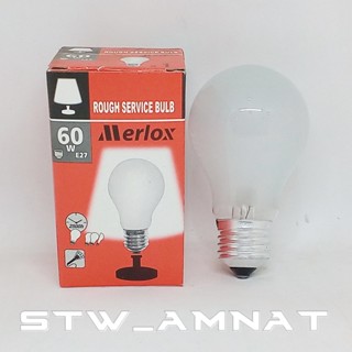 Merlox หลอดไส้กันสะเทือน 60W ขั้วเกลียว E27