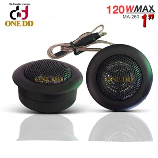 เสียงแหลมทวิสเตอร์โดม MA260 120W (1คู่) SUPER DOME TWEETER ทวิตเตอร์