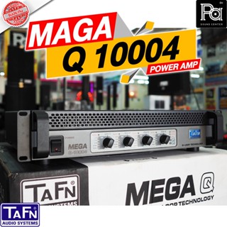 TAFN MEGA Q 10004 POWER AMP 4 CHANNEL 1000W.x4 Q10004 เพาเวอร์แอมป์ 4 ชาแนล  PA SOUND CENTER พีเอ ซาวด์ เซนเตอร์