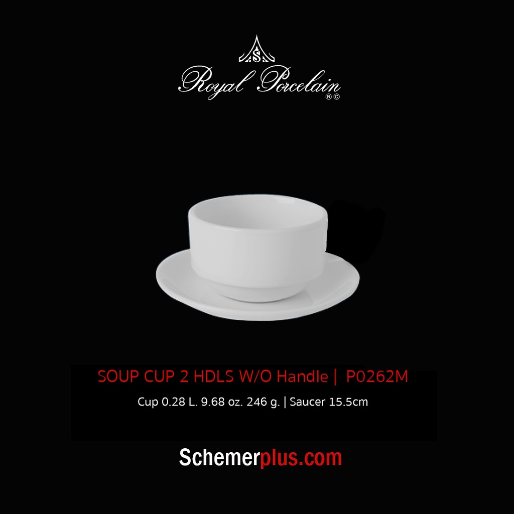 ถ้วยซุปไม่มีหูจับสีขาวพร้อมจานรอง P0262M (Soup cup) เนื้อพอร์ซเลน ขนาด 0.28 L.