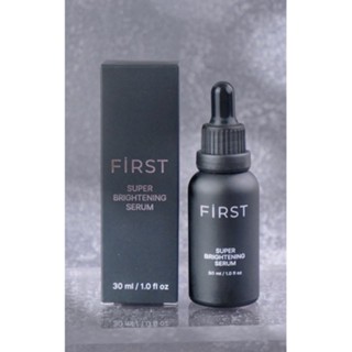 FiRST SUPER BRIGHTENING SERUM 30ml. เซรั่มบำรุงผิวหน้า เซรั่มหน้าใส พรีเมี่ยม ของแท้