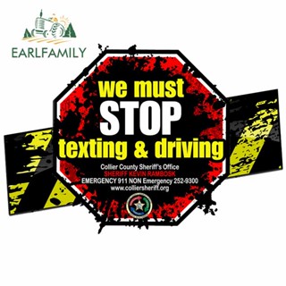 Earlfamily สติกเกอร์ไวนิล ลาย The We Must Stop Texting Driving Auto สําหรับติดตกแต่งหน้าต่างรถยนต์ DIY ขนาด 13 ซม. x 9 ซม.